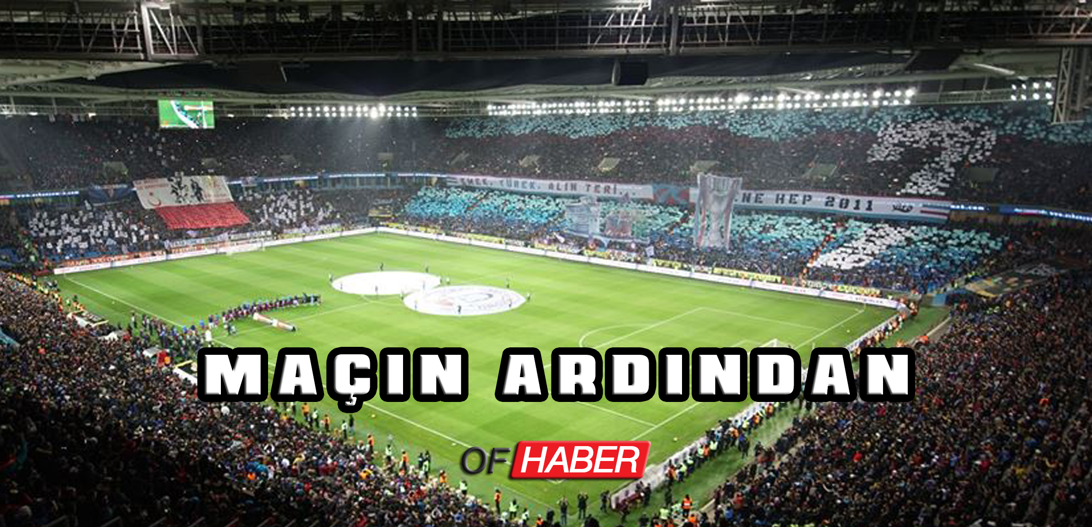 Maçın Ardından